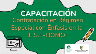 CAPACITACIÓN Contratación en Régimen Especial con Énfasis en la ESE HOMO